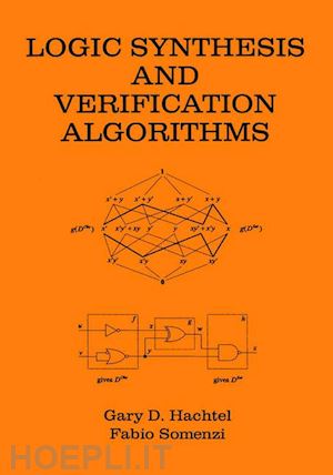 hachtel gary d.; somenzi fabio - logic synthesis and verification algorithms