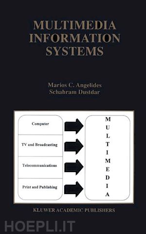 angelides marios c.; dustdar schahram - multimedia information systems