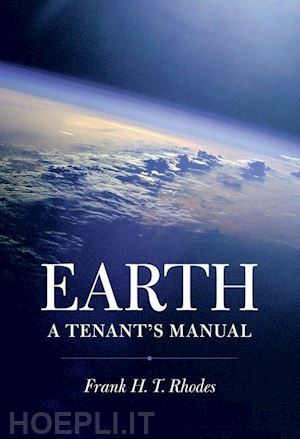 rhodes frank h. t. - earth – a tenant`s manual