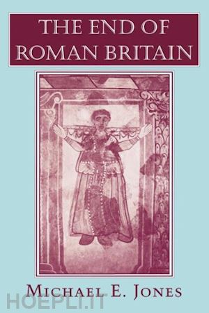 jones michael e. - the end of roman britain