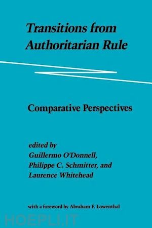 o'donnell - transitions from authoritarian rule v 3