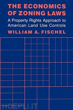 fischel - the economics of zoning laws