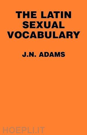 adams jn - the latin sexual vocabulary