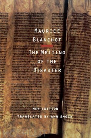 blanchot maurice; smock ann - the writing of the disaster