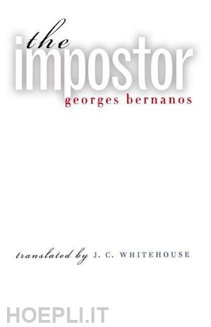 bernanos georges; whitehouse j. c. - the impostor