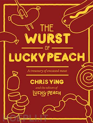 ying chris - the wurst of lucky peach