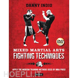 indio danny - mixed martial arts. fighting techniques