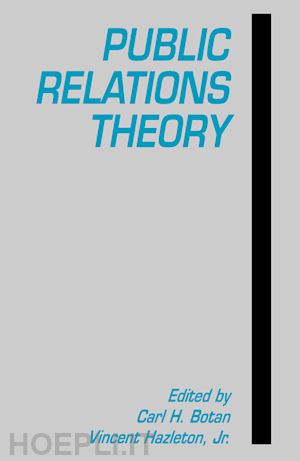 botan carl h. (curatore); hazelton jr. vincent (curatore) - public relations theory