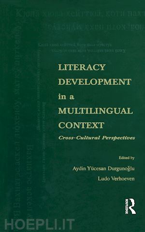 durgunoglu aydin y. (curatore); verhoeven ludo (curatore) - literacy development in a multilingual context