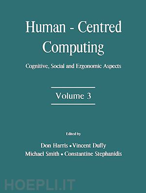 harris don (curatore); duffy vincent (curatore); smith michael (curatore); stephanidis constantine (curatore) - human-centered computing