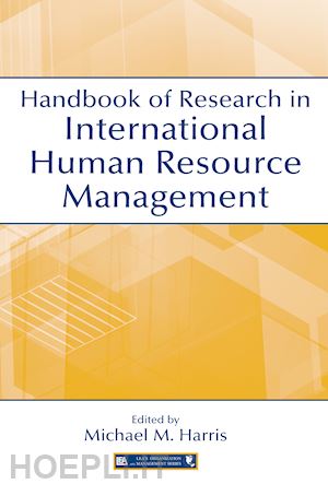 harris michael m. (curatore) - handbook of research in international human resource management