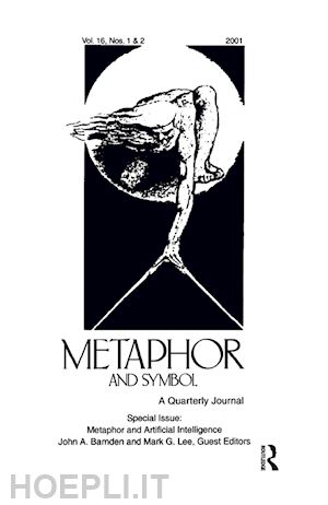 barnden john a. (curatore); lee mark g. (curatore) - metaphor and artificial intelligence