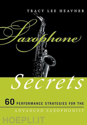 heavner tracy lee - saxophone secrets