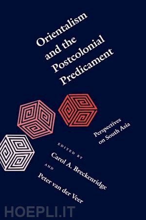 breckenridge carol a.; van der veer peter - orientalism and the postcolonial predicament – perspectives on south asia