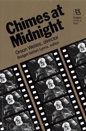 lyons bridget gellert - chimes at midnight – orson welles, director