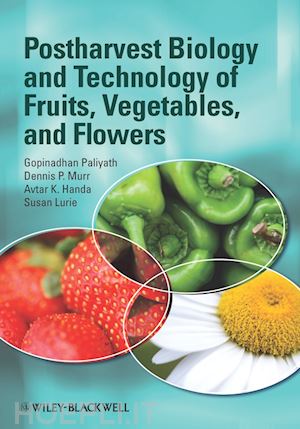 paliyath g - postharvest biology and technology of fruits, vegetables, and flowers