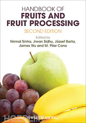 sinha n - handbook of fruits and fruit processing
