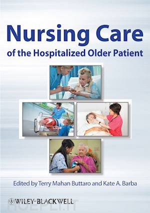 nursing older people; terry mahan buttaro; kate a. barba - nursing care of the hospitalized older patient