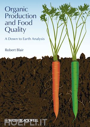 food quality assurance; robert blair - organic production and food quality: a down to earth analysis