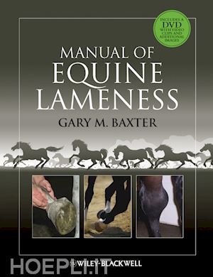 baxter gary m. (curatore) - manual of equine lameness