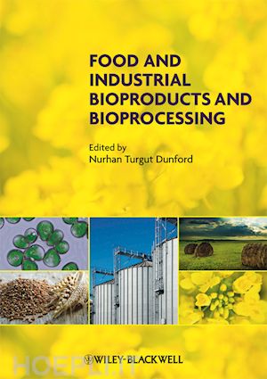 dunford n - food and industrial bioproducts and bioprocessing
