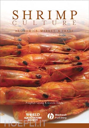 leung p - shrimp culture: econmoics, market, and trade