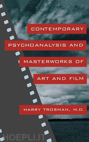 m.d. harry trosman - contemporary psychoanalysis and masterworks of art and film