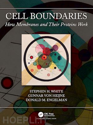 white stephen h; von heijne gunnar; engelman donald m - cell boundaries