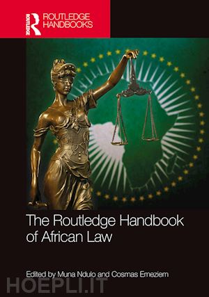 ndulo muna (curatore); emeziem cosmas (curatore) - the routledge handbook of african law