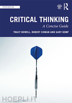 bowell tracy; cowan robert; kemp gary - critical thinking