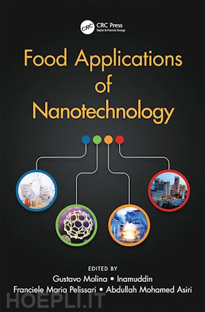 molina gustavo (curatore); inamuddin (curatore); pelissari franciele maria (curatore); asiri abdullah mohamed (curatore) - food applications of nanotechnology