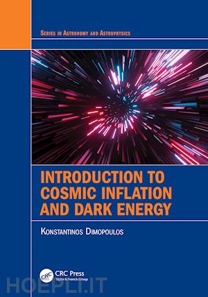 dimopoulos konstantinos - introduction to cosmic inflation and dark energy