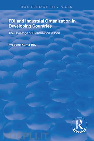 ray pradeep kanta - fdi and industrial organization in developing countries