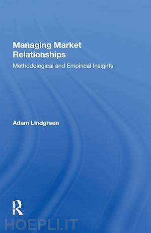 lindgreen adam - managing market relationships