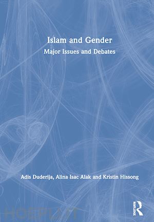 duderija adis; isac alak alina; hissong kristin - islam and gender