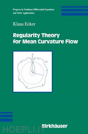 ecker klaus - regularity theory for mean curvature flow