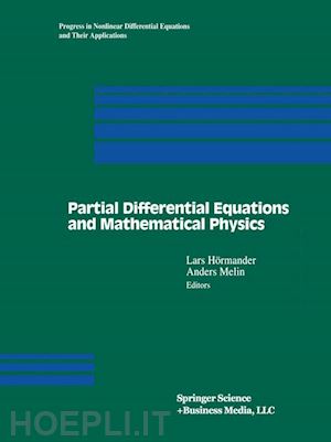 hörmander lars (curatore); melin anders (curatore) - partial differential equations and mathematical physics
