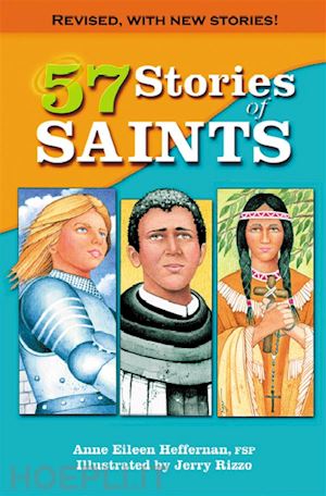 anne eileen heffernan - 57 stories of saints