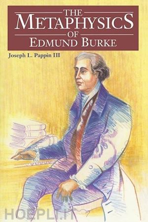 pappin joseph l. - the metaphysics of edmund burke