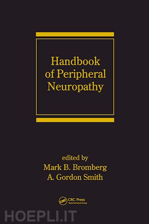 bromberg mark b. (curatore); smith a. gordon (curatore) - handbook of peripheral neuropathy