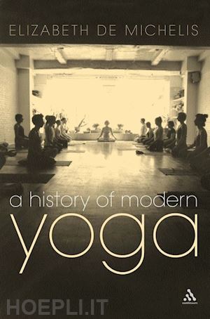 de michelis elizabeth - a history of modern yoga