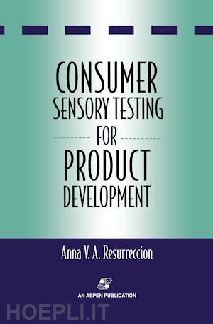 resurreccion anna v.a. - consumer sensory testing for product development