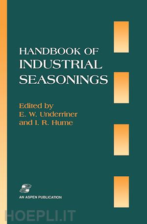 underriner e.w.; hume i.r. - handbook industrial seasonings