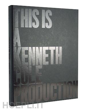 cole kenneth; birnbach lisa - this is a kenneth cole production