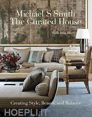 michael s. smith; reed julia - michael s. smith - the curated house