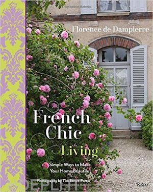 de dampierre florence; street-porter tim (photography by) - french chic living