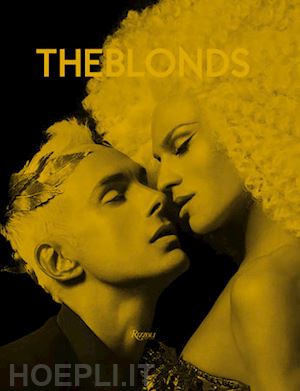 david and phillipe blond - the blonds