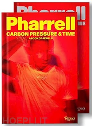 pharrell williams ; nigo - pharrell: carbon, pressure & time