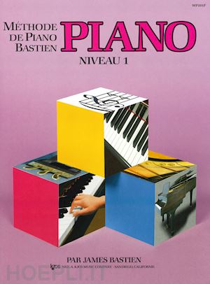 bastien james - methode piano. niveau 1