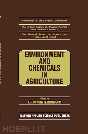 winteringham (curatore) - environment and chemicals in agriculture